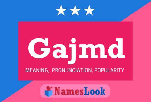 Gajmd Name Poster