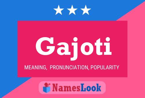 Gajoti Name Poster