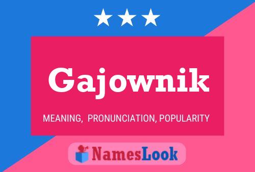 Gajownik Name Poster