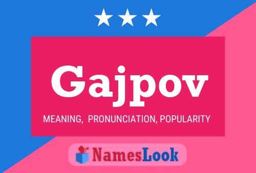 Gajpov Name Poster