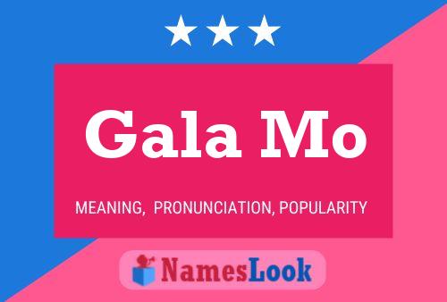 Gala Mo Name Poster