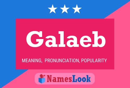 Galaeb Name Poster