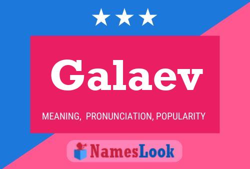 Galaev Name Poster