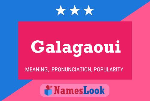 Galagaoui Name Poster