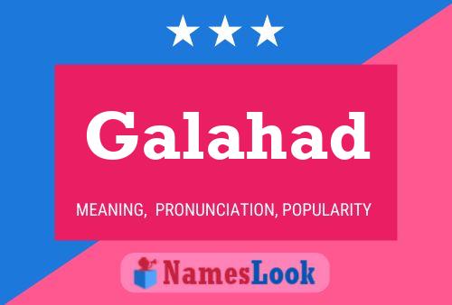 Galahad Name Poster