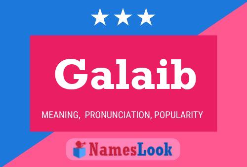 Galaib Name Poster