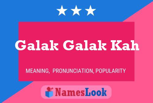 Galak Galak Kah Name Poster