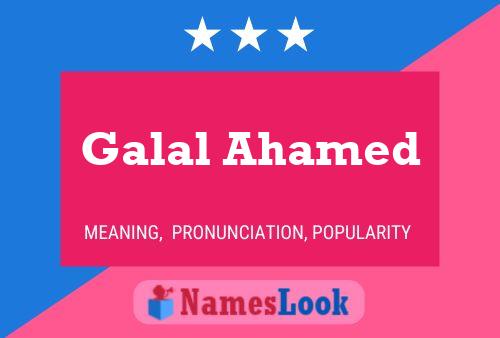 Galal Ahamed Name Poster