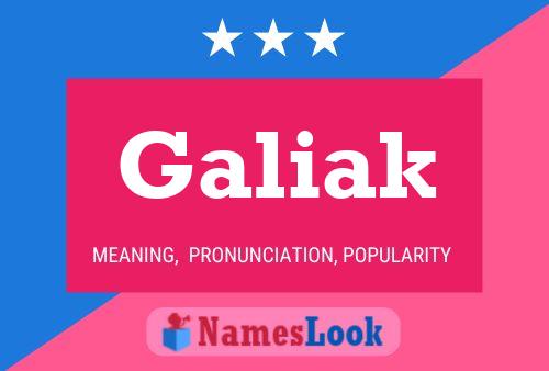 Galiak Name Poster