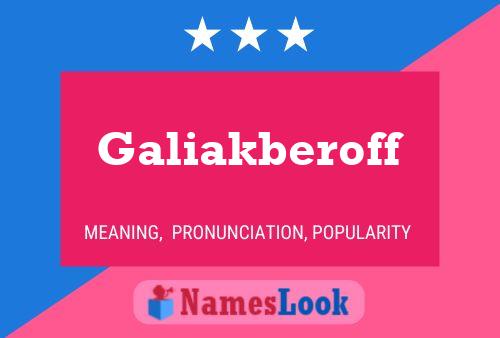 Galiakberoff Name Poster