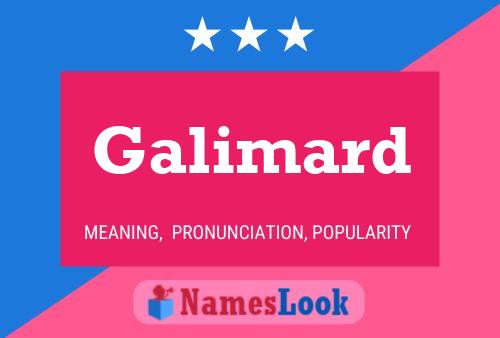 Galimard Name Poster