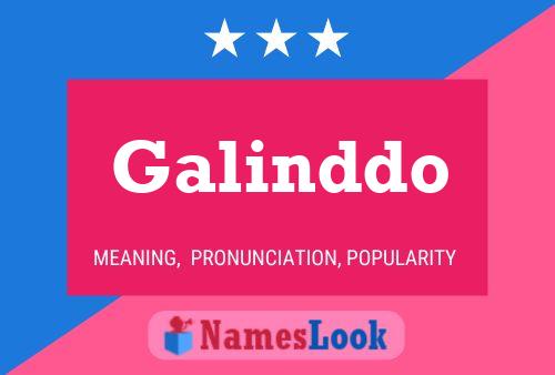 Galinddo Name Poster