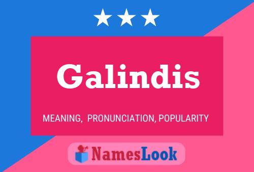 Galindis Name Poster