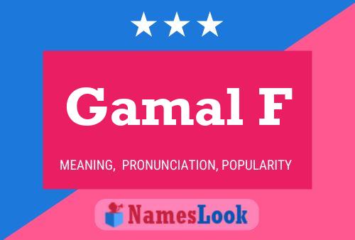 Gamal F Name Poster