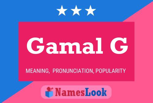 Gamal G Name Poster