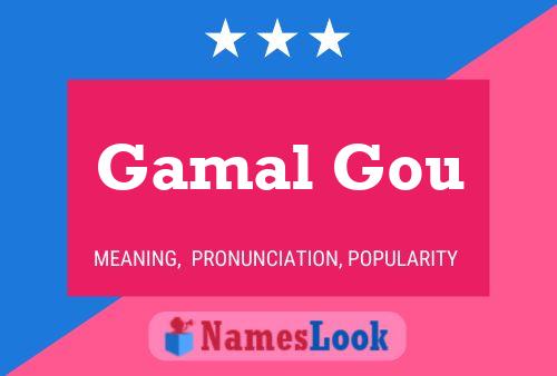 Gamal Gou Name Poster