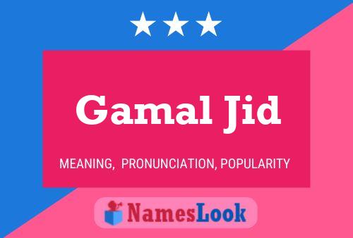 Gamal Jid Name Poster