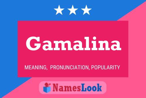 Gamalina Name Poster