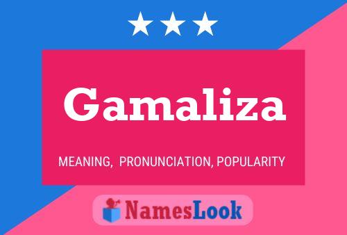 Gamaliza Name Poster