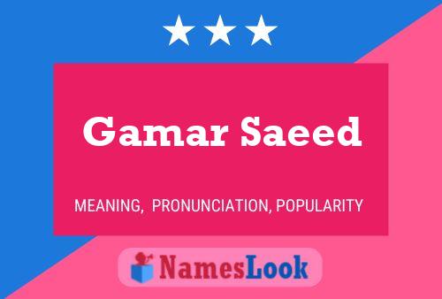 Gamar Saeed Name Poster