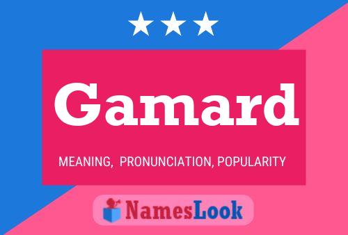 Gamard Name Poster