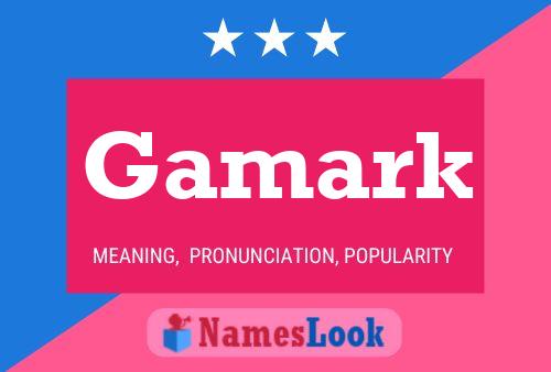 Gamark Name Poster