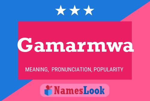 Gamarmwa Name Poster