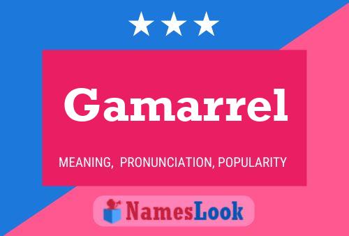 Gamarrel Name Poster