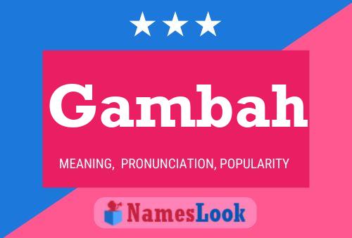 Gambah Name Poster