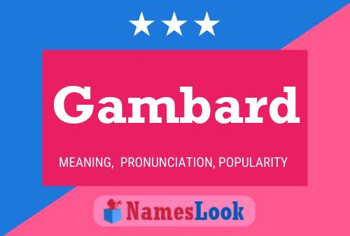 Gambard Name Poster