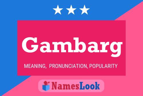 Gambarg Name Poster