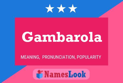 Gambarola Name Poster