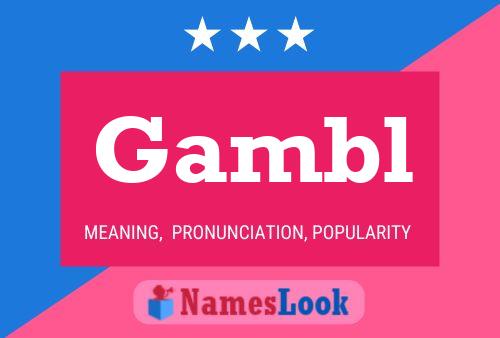 Gambl Name Poster