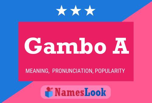 Gambo A Name Poster