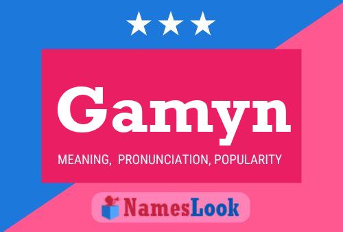 Gamyn Name Poster