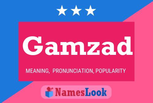 Gamzad Name Poster