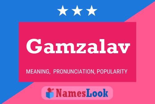 Gamzalav Name Poster