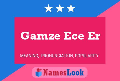 Gamze Ece Er Name Poster