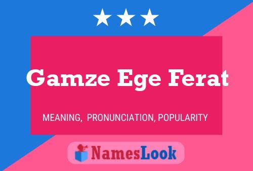 Gamze Ege Ferat Name Poster