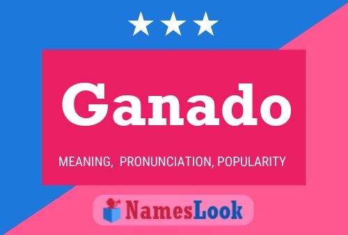 Ganado Name Poster