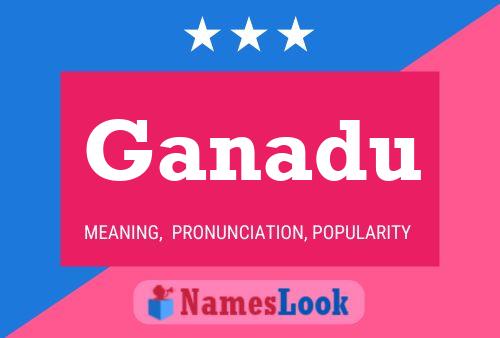 Ganadu Name Poster