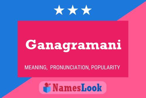 Ganagramani Name Poster