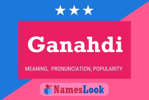 Ganahdi Name Poster