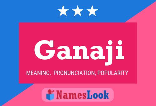 Ganaji Name Poster