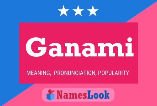 Ganami Name Poster