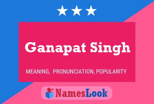 Ganapat Singh Name Poster