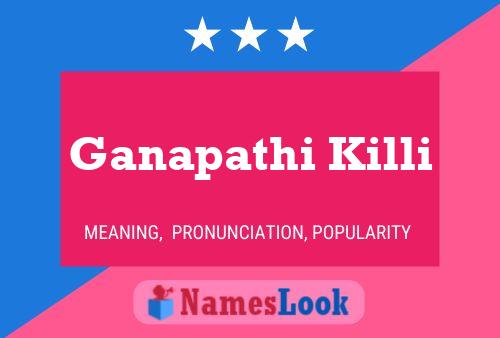 Ganapathi Killi Name Poster