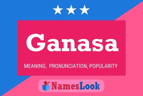 Ganasa Name Poster