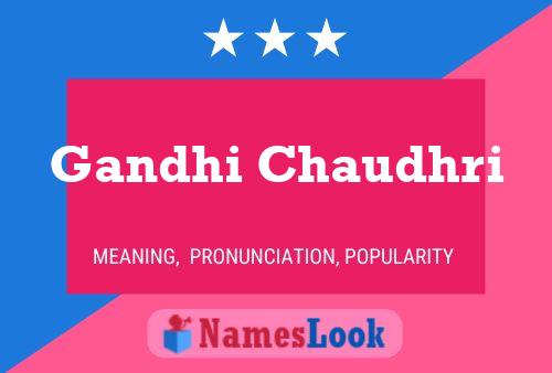 Gandhi Chaudhri Name Poster