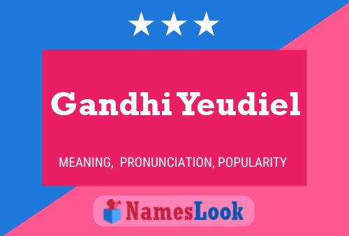 Gandhi Yeudiel Name Poster